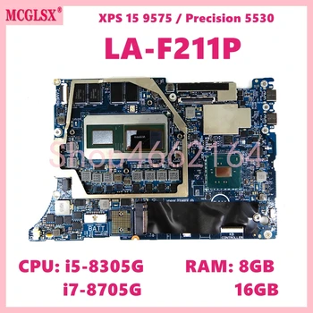 LA-F211P С процессором i5-8305G i7-8705G 8 ГБ/16 ГБ оперативной памяти Материнская Плата Для ноутбука Dell XPS 15 9575 /Precision 5530 Материнская Плата