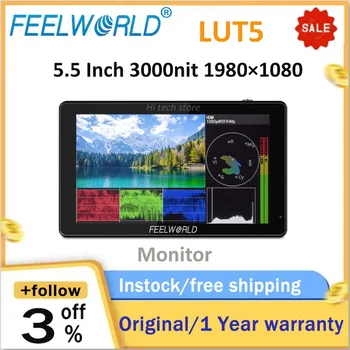 Feelworld LUT5 5,5 Дюймов 3000nit На Мониторе Камеры 4K HDMI-совместимая IPS Панель 3D LUT Сенсорный Экран DSLR Полевой Монитор