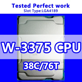 Процессор Xeon W-3375 38C/76 T 57M Кэш 2,50 ГГц Процессор SRKSX FCLGA4189 для Настольных Материнских Плат C621A Чипсетов