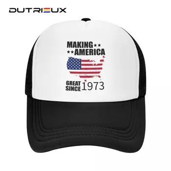 Делаем Америку Великой С 1973 года Подарки на День рождения Нестандартные Годы Шляпа Дальнобойщика Регулируемая Бейсболка Для взрослых Летние Шляпы Snapback Caps