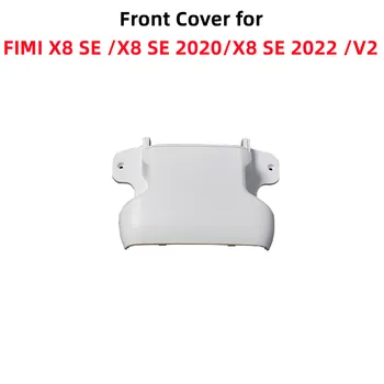 Оригинальная Передняя Крышка для FIMI X8 SE/X8 SE 2020/X8 SE 2022/V2 RC Camera Корпус Дрона Верхняя Часть Корпуса Запасные Части