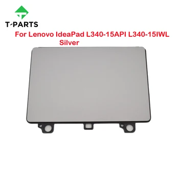Оригинальная новинка для Lenovo IdeaPad L340-15API L340-15IWL Сенсорная панель Clickpad Трекпад Плата мыши серебристого цвета