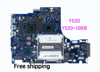 Подходит для Lenovo Y520 Y520-15IKB Материнская плата ноутбука DY512 NM-B191 Rev： 1.0 Материнская плата 5B20N00280 100% протестирована, полностью работает
