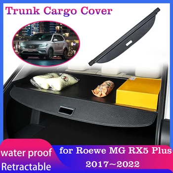 Крышка багажника автомобиля для Roewe MG RX5 Plus 2017 ~ 2022, Камера хранения, Коврик для заднего багажника, защитный козырек, Аксессуары